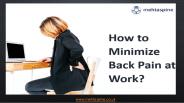 How to Minimize Back Pain at Work?