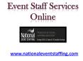 Event Staff Services Online - www.nationaleventstaffing.com PowerPoint PPT Presentation