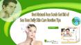 Best Natural Face Scrub Get Rid of Sun Tans Daily Skin Care Routine Tips PowerPoint PPT Presentation