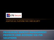 Privileged Identity Management protects user accounts via PIM Solutions