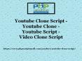 Youtube Clone - Youtube Script - Video Clone Script - Youtube Clone Script PowerPoint PPT Presentation