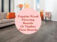 Popular Wooden Flooring, Oak Flooring, and Timber Floor Board PowerPoint PPT Presentation
