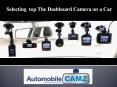 Dashboard Camera on a Car for best Automobile camz PowerPoint PPT Presentation