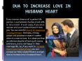 Dua To Increase Love In Husband Heart PowerPoint PPT Presentation