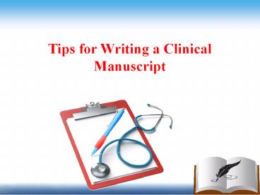 How to Write a Clinical Manuscript?
