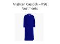 Anglican Cassock - PSG Vestments (6) PowerPoint PPT Presentation