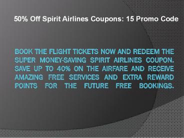 Spirit Airlines Promo Codes, Coupon Code Discounts