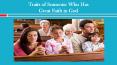 Traits of Someone Who Has Great Faith in God PowerPoint PPT Presentation
