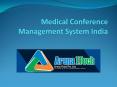 Medical Conference Management System India PowerPoint PPT Presentation
