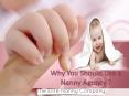 Why you should use a Nanny Agency? PowerPoint PPT Presentation
