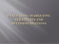 Power Point Presentation on Evaluating Marketing Strategies and Recommendations PowerPoint PPT Presentation