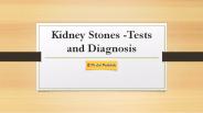 Kidney Stones -Tests and Diagnosis