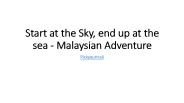 Malaysia Adventure