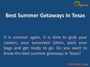Best Summer Getaways In Texas