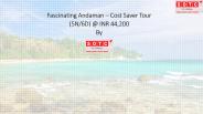 Fascinating Andaman – Cost Saver Tour