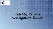 Affordable Infidelity Private Investigators in Dallas