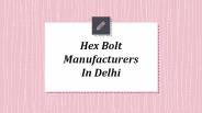 Hex Bolt Manufacturers In Delhi