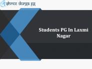 Students PG In Laxmi Nagar
