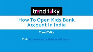 How to Open Kids Bank Account in India