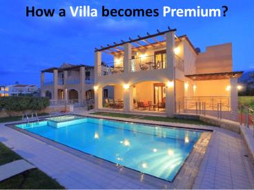 How a Villa becomes Premium?
