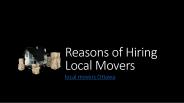 Reasons of Hiring Local Movers
