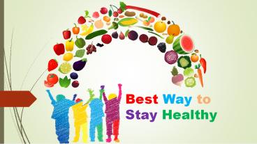 Best Way to Stay Healthy