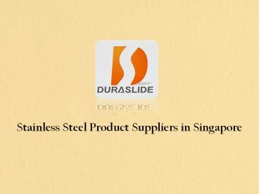 Singapore Stainless Steel Supplier