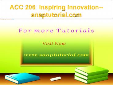 ACC 206  Inspiring Innovation--snaptutorial.com