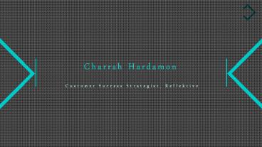 Charrah Hardamon - Experienced Professional