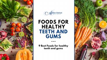 9 Best Foods for Healthy Teeth and Gums