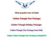 Explore Golden Triangle Tour Package from ShubhTTC