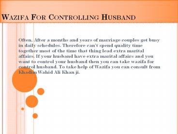 Wazifa To Control Husband Mind - Wazifa To Change Someone Mind