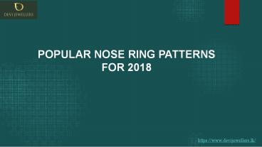 POPULAR NOSE RING PATTERNS FOR 2018