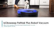 bObsweep PetHair Plus Robot Vacuum