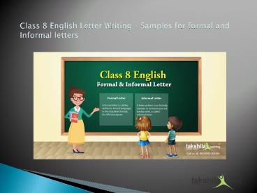Class 8 English Letter Writing – Samples for formal and Informal letters
