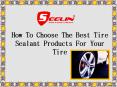 How To Choose The Best Tire Sealant Products For Your Tire PowerPoint PPT Presentation