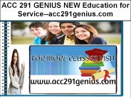 ACC 291 GENIUS NEW Education for Service--acc291genius.com