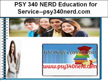 PSY 340 NERD Education for Service--psy340nerd.com