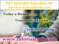PSY 303(ASH) Education for Service--tutorialrank.com PowerPoint PPT Presentation