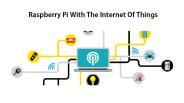 Raspberry Pi With The Internet Of Things