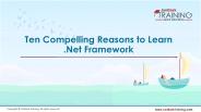 Ten Compelling Reasons to Learn .Net Framework
