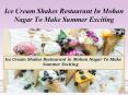 Ice Cream Shakes Restaurant In Mohan Nagar To Make Summer Exciting (1) PowerPoint PPT Presentation