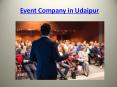 Event Company in Udaipur PowerPoint PPT Presentation