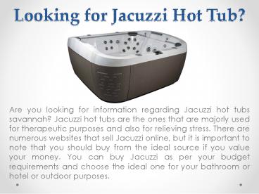 Jacuzzi Hot Tubs for Sale