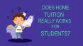 Does Home Tuitions Really work for Students? PowerPoint PPT Presentation