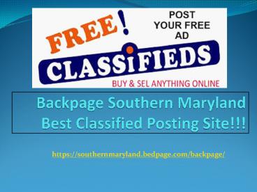 Backpage Southern Maryland Best Classified Posting Site!!!
