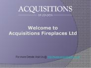 Acquisitions Fireplaces Ltd
