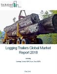 Logging Trailers Global Market Report 2018 PowerPoint PPT Presentation