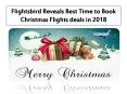 Flightsbird Reveals Best Time to Book Christmas Flights deals in 2018 PowerPoint PPT Presentation