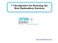7 Checkpoints for Ensuring the Best Embroidery Services PowerPoint PPT Presentation
